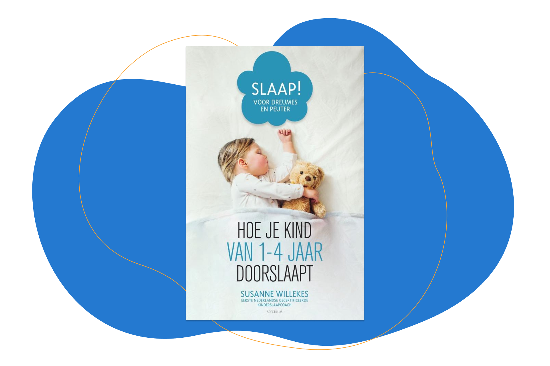 Slaap! voor dreumes en peuter  susanne willekes